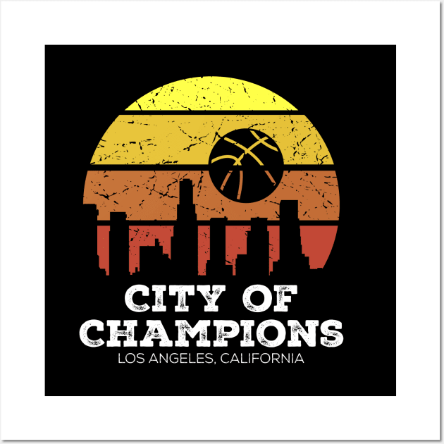 Los Angeles California City of Champions - Basketball Wall Art by Design_Lawrence